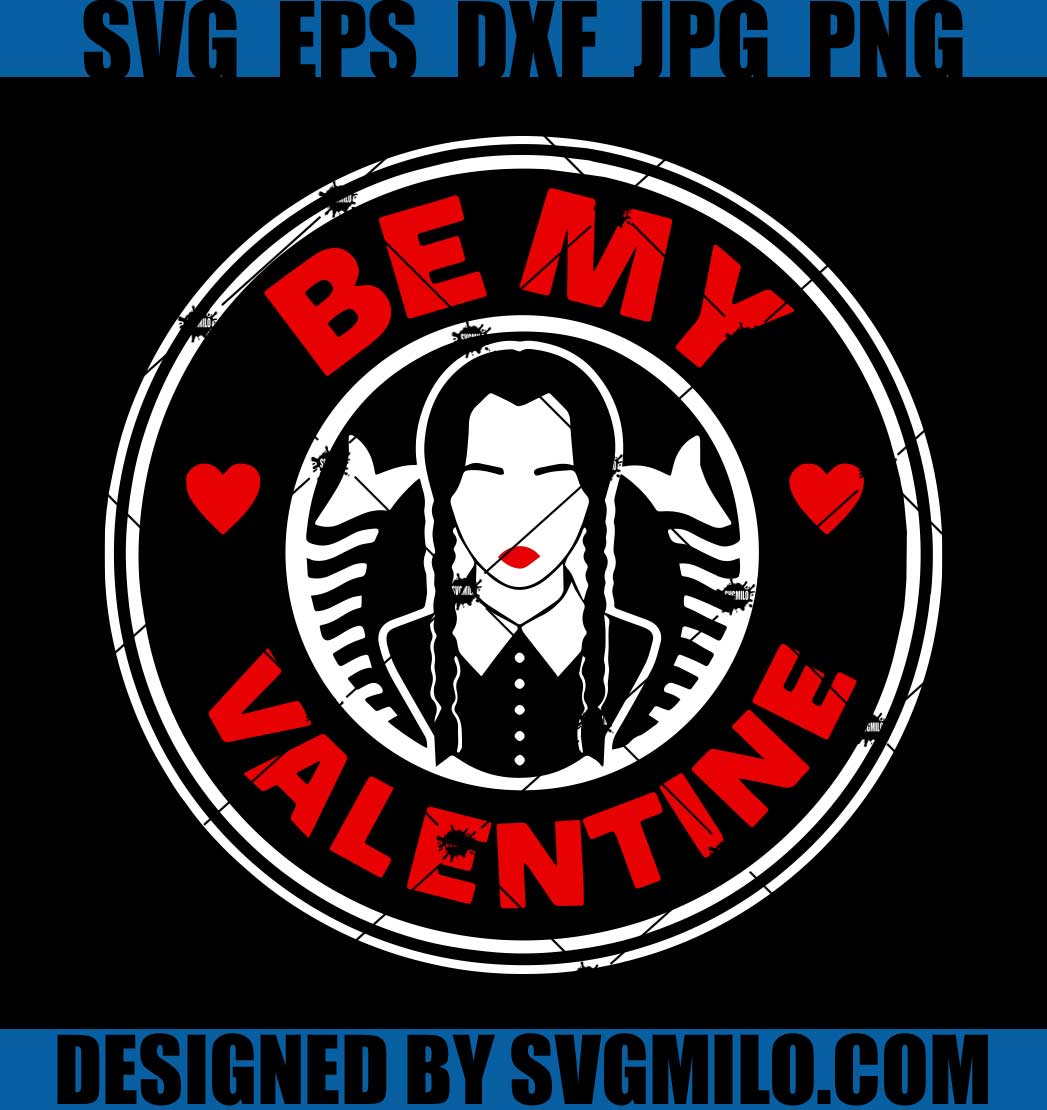 Be-My-Valentine-Wednesday-SVG_-Coffee-Cups-SVG_-Valentine-SVG