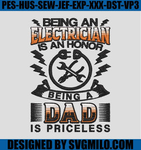 Being-An-Electrician-Is-An-Honor-Being-A-Dad-Is-Priceless-Embroidery-Machine-File