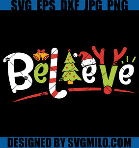 Believe-Christmas-Svg_-Xmas-Svg_-Believe-Svg