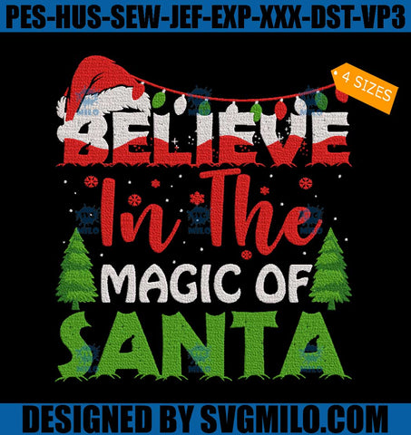 Believe-In-The-Magic-Of-Santa-Embroidery-Design_-Santa-Chrsitmas-Embroidery-Design