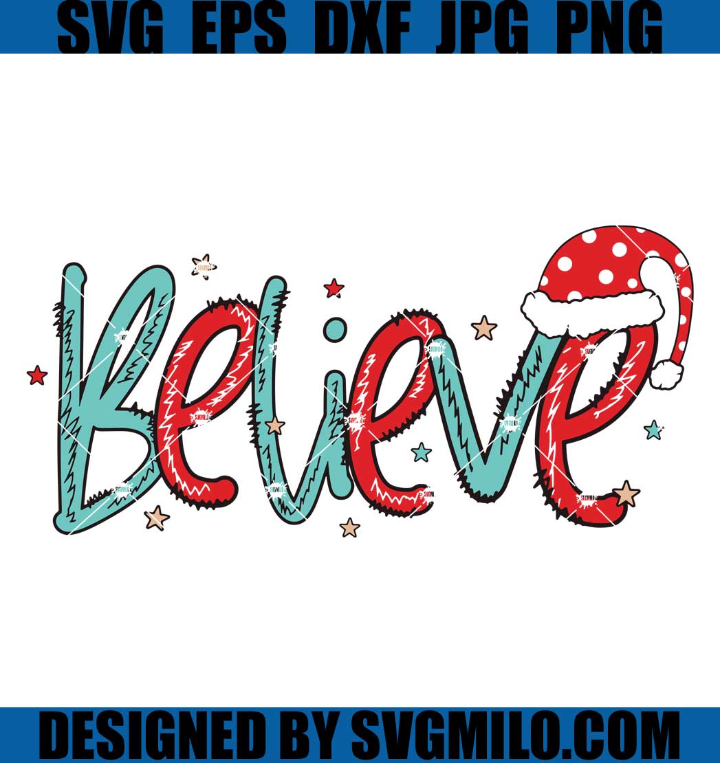 Believe-Svg_-Christmas-Svg_-Xmas-Svg_-Santa-Hat-Svg