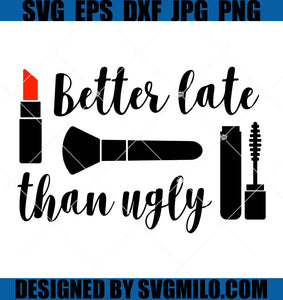 Better-Late-Than-Ugly-SVG