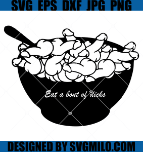 Bowl-of-Dicks-Svg-Eat-A-Bout-Of-Dicks-Svg