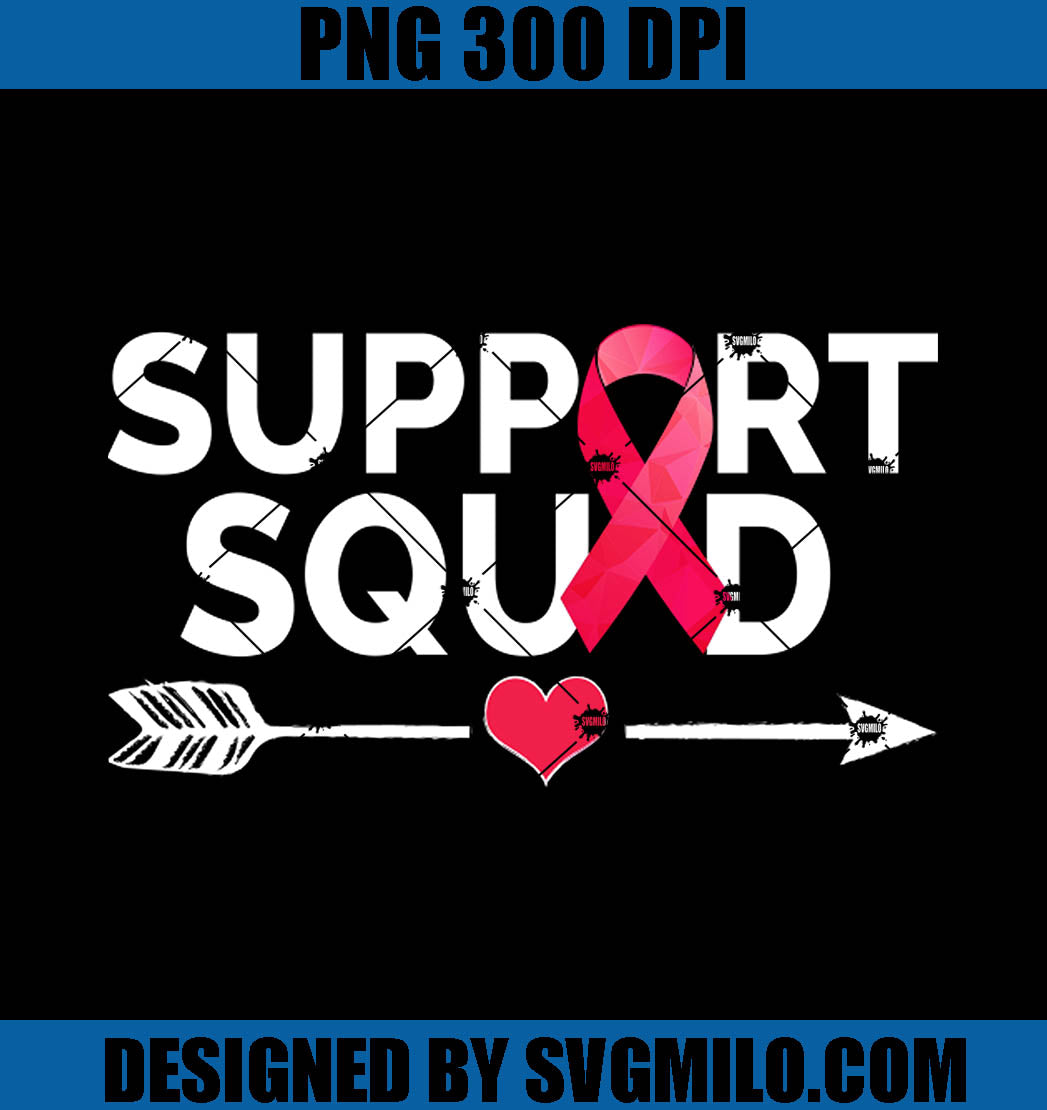 Breast Cancer Support Squad PNG- Breast Cancer Ribbon PNG