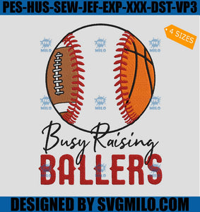Busy-Raising-Ballers-Embroidery-Design_-Football-and--Baseball-Embroidery-Design