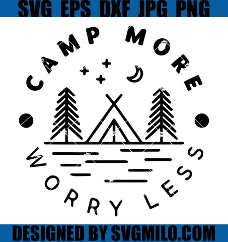 Camp-More-Worry-Less-Svg_-Adventure-Svg_-Camping-Svg_-Camper-Svg