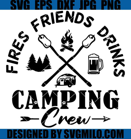 Camping-Crew-SVG_-Happy-Camper-SVG_-Fires-Friends-Drinks-SVG
