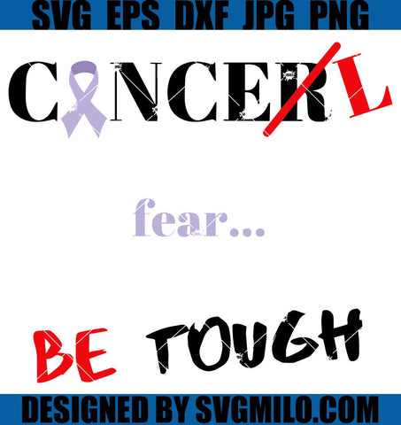 Cancel-Fear-Be-Tough-SVG_-Cancer-Awareness-SVG_-Cancer-Survivor-SVG