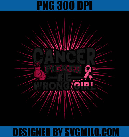 Cancer Picked The Wrong Girl PNG, Breast Cancer Awareness PNG