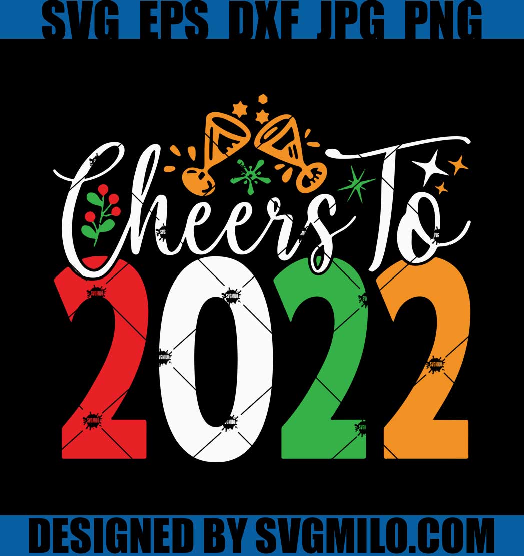 Cheers-To-2022-Svg_-Happy-New-Year-Svg_-2022-Svg