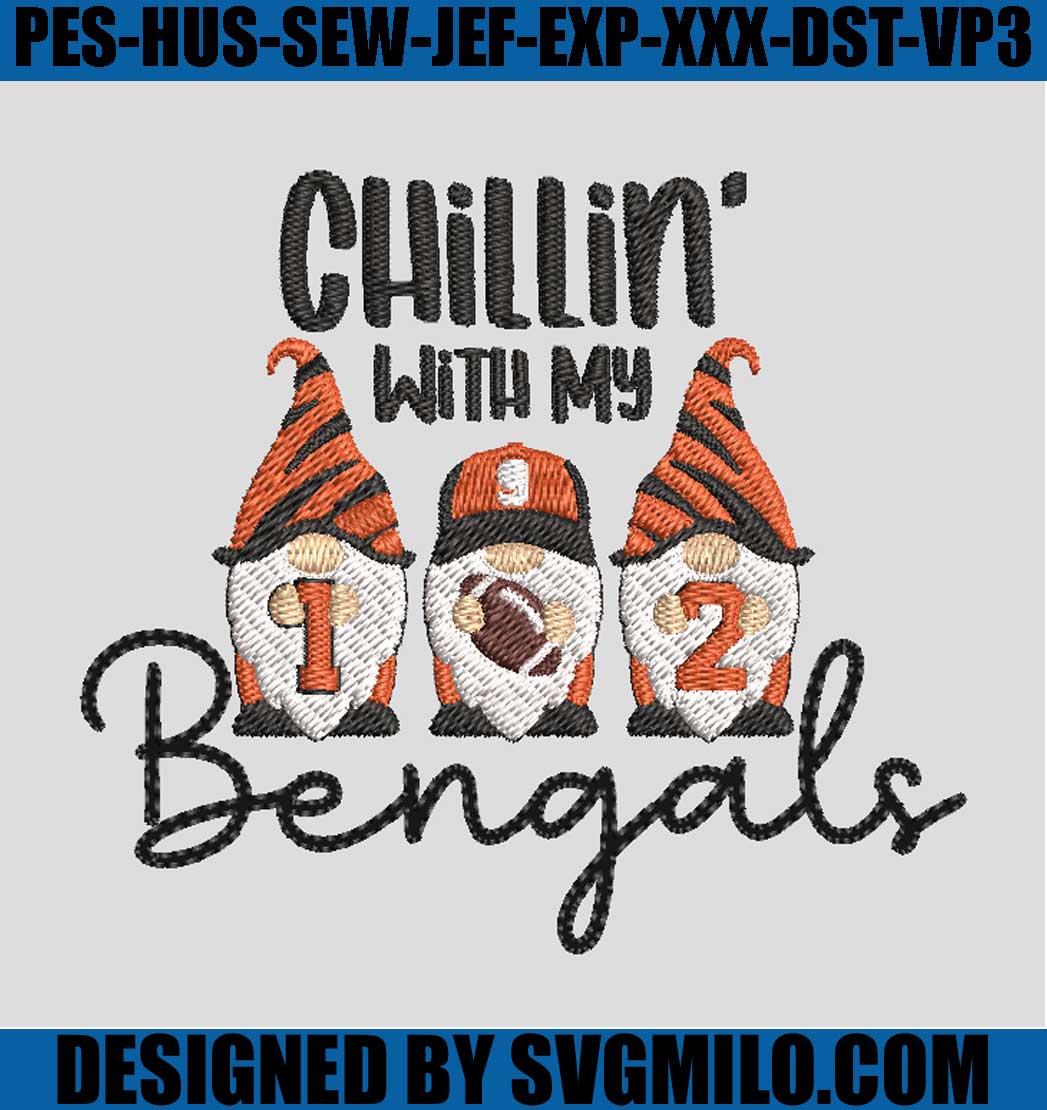 Chillin-With-My-Bengals-Embroidery-Design_-Super-Bowl-Embroidery-Machine-File