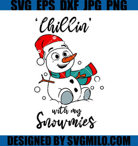 Chillin-With-My-Snowmies-Svg_-Snowman-Svg_-Xmas-Svg