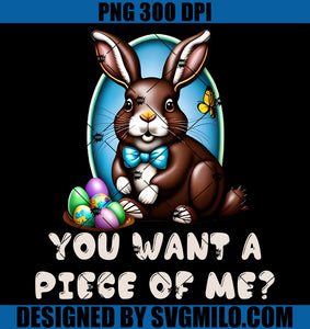 Chocolate Bunny You Want A Piece Of Me PNG, Ester Day PNG