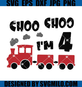 Choo-Choo-I_m-4-Svg_-4th-Birthday-Svg_-Train-Birthday-Svg