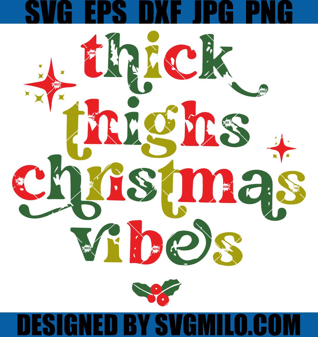 Christmas-Baby-Onesie-SVG_-Thick-Thighs-Christmas-Vibes-SVG