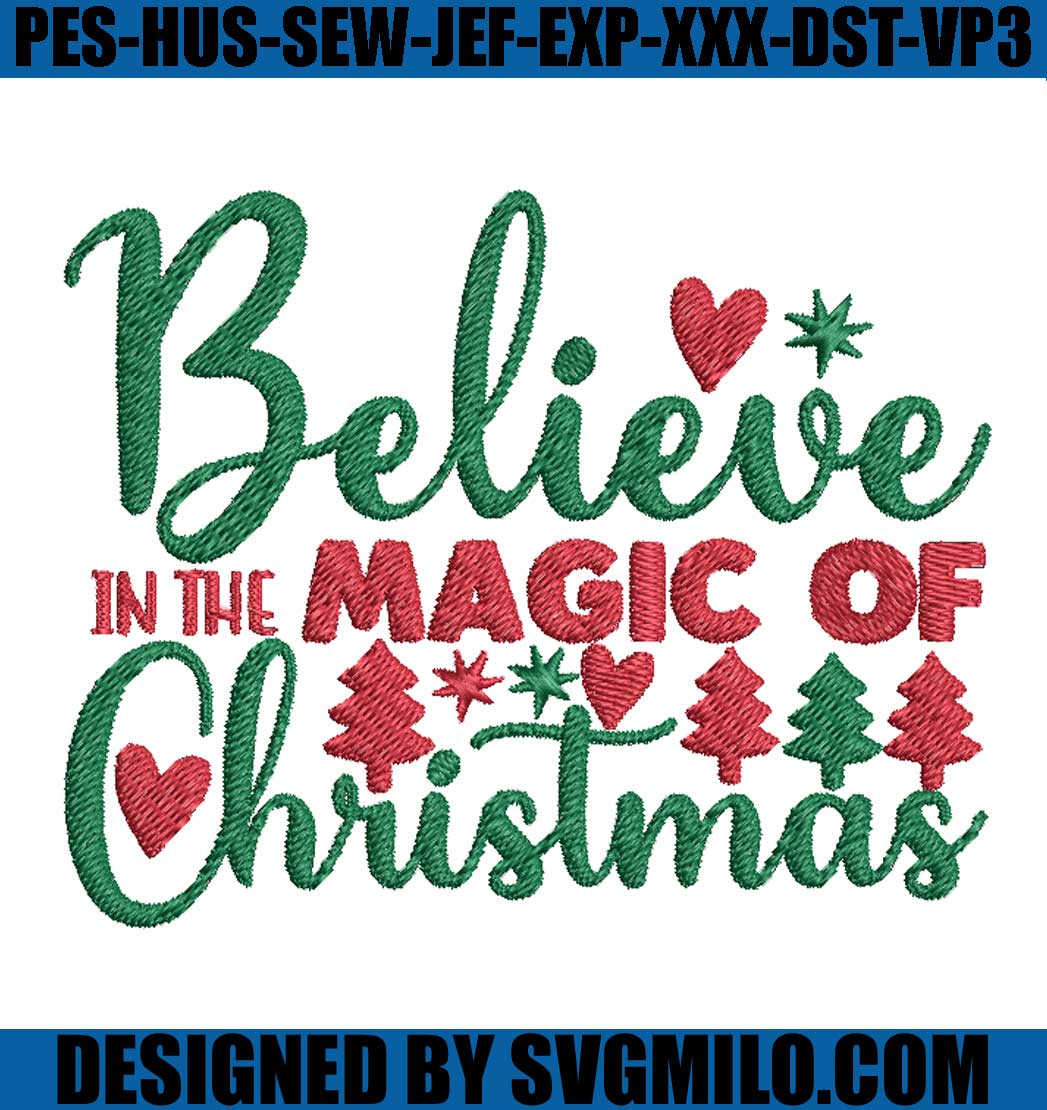 Christmas-Believe-In-The--Magic-Of-Christmas-Embroidery-Machine-File