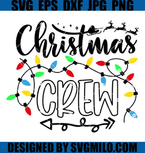 Christmas-Crew-Svg_-Christmas-Lights_-Santa-Sleigh-Svg