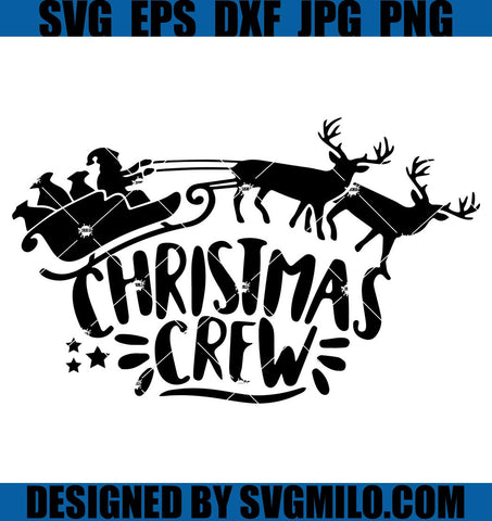 Christmas-Crew-Svg_-Reindeer-Santa-Svg_-Xmas-Svg_-Santa-Sleigh-Svg