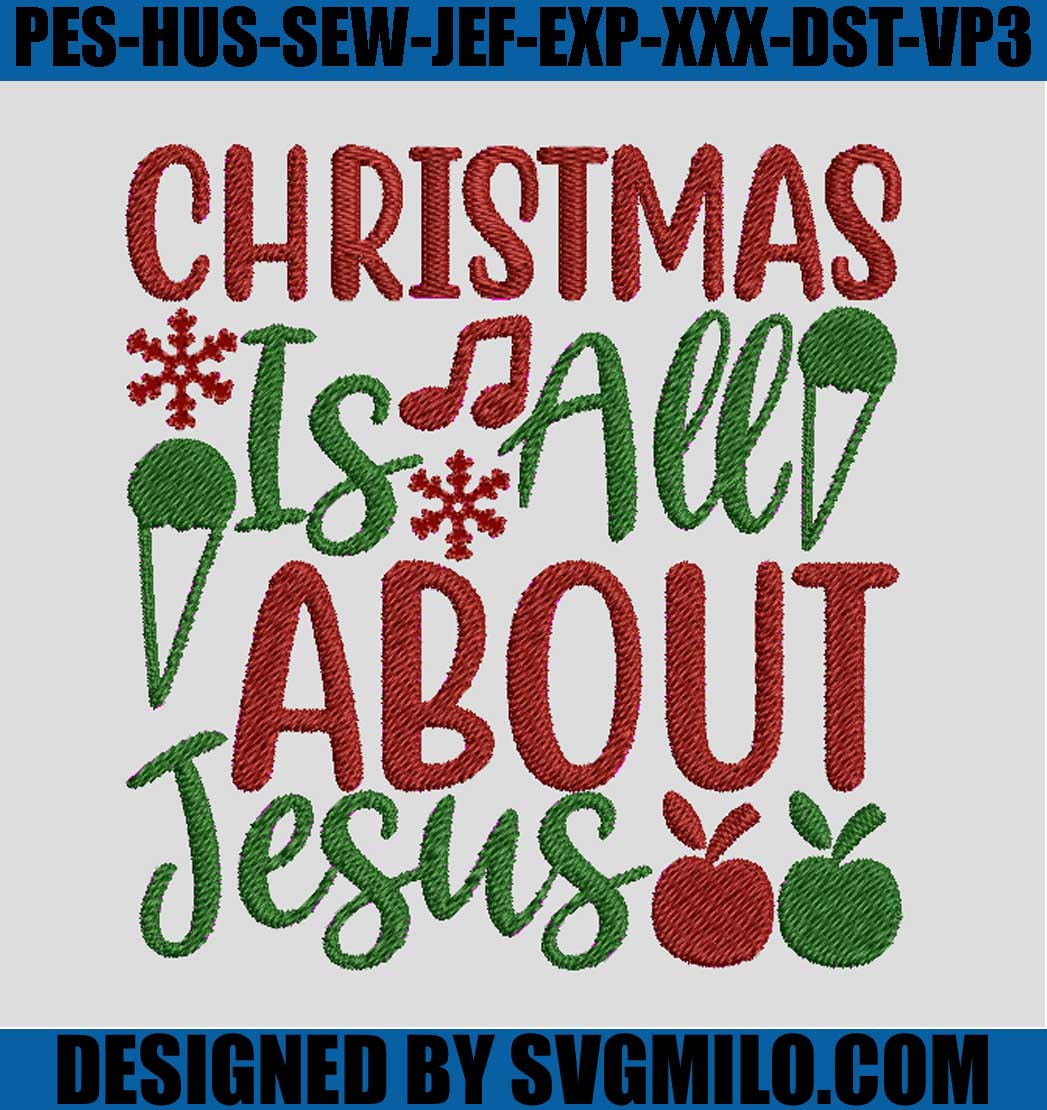 Christmas-Is-All-About-Jesus-Embroidery_-Jesus-Embroidery-Machine-File