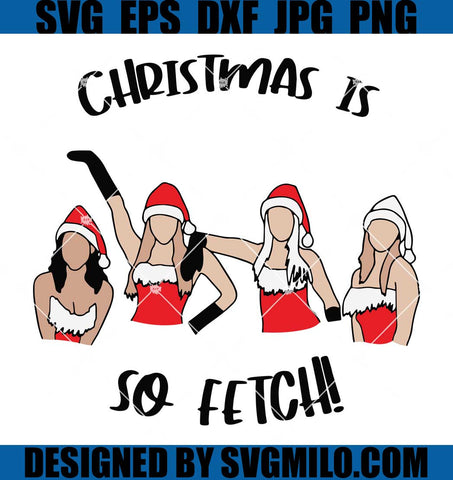 Christmas-Is-So-Fetch-Svg_-Christmas-Svg_-So-Fetch-Svg