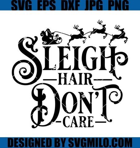 Christmas-SVG_-Sleigh-SVG_-Sleigh-Hair-Don_t-Care-SVG