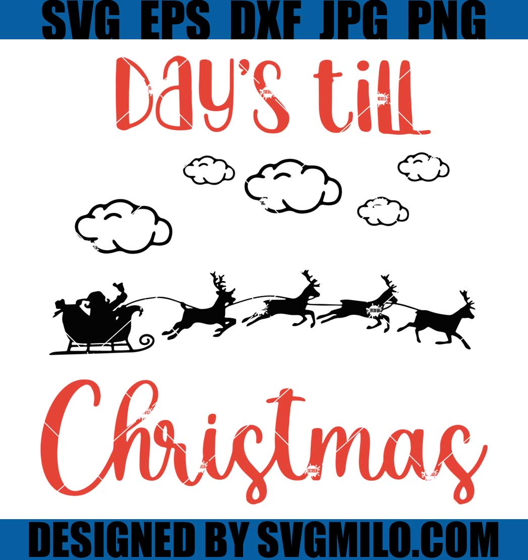 Christmas-Svg_-Santa-Sleigh-Svg_-Days-Till-Christmas-Svg