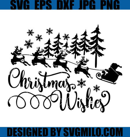 Christmas-Wishes-Svg_-Xmas-Svg_-Santa-Sleigh-Svg