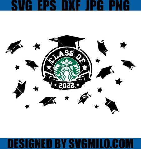 Class-Of-2022-Starbucks-Svg_-Starbucks-Class-Of-2022_-Graduation-Svg