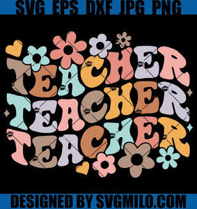   Cool-Teacher-SVG_-Teacher-Flower-SVG_-Teacher-Wavy-SVG