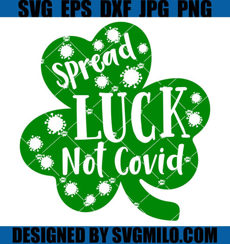 Covid-St-Patricks-Day-SVG_-Spread-Luck-Not-Covid-Kids-SVG_-Patrick-SVG