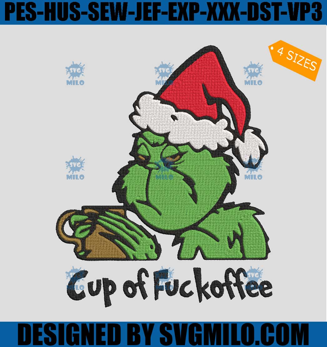 Cup-Of-Fuckoffee-Embroidery-Design_-Santa-Grinch-Embroidery-Design