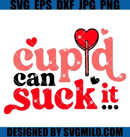 Cupid-Can-Suck-It-Valentines-Day-SVG_-Anti-Valentine-SVG_-Heart-Cupid-SVG