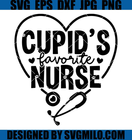 Cupid_s-Favorite-Nurse-SVG_-Cupids-SVG_-Valentines-Day-SVG