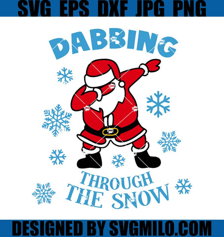 Dabbing-Through-The-Snow-Svg_-Santa-Claus-Svg.-Snowflake-Svg