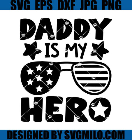 Daddy-Is-My-Hero-Svg_-Flag-America-Svg_-Dad-Svg
