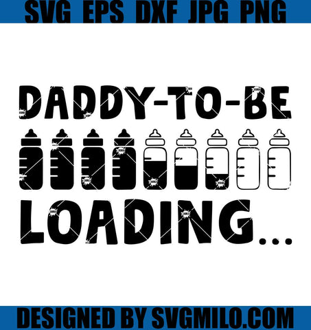 Daddy-To-Be-Loading-Svg_-Daddy-Svg_-Father-Svg