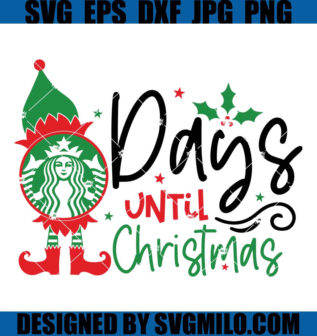 Day-Until-Christmas-Svg,_-Elf-Svg_-Xmas-Svg_-Starbuck-Svg
