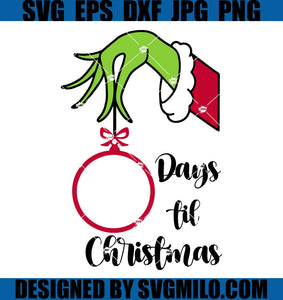 Days-Til-Christmas-Svg_-Grinch-Svg_-Grinchmas-Svg_-Xmas-Svg