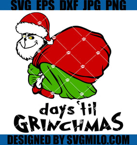 Days-_til-Christmas-Svg_-Grinchmas-Svg_-Grinch-Xmas-Svg