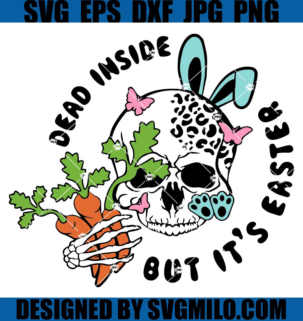 Dead-Inside-But-Its-Easter-SVG_-Easter-SVG_-Skull-Easter-SVG