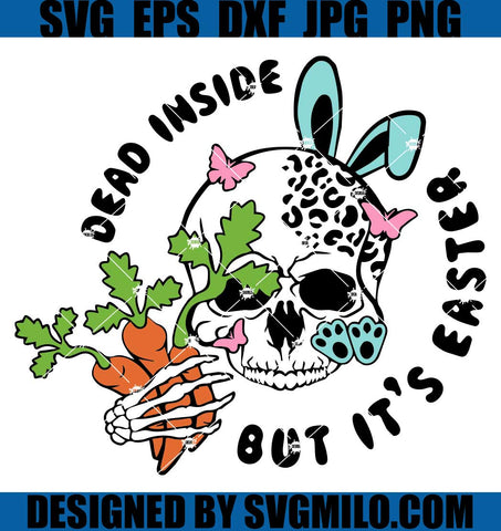 Dead-Inside-But-Its-Easter-SVG_-Easter-SVG_-Skull-Easter-SVG