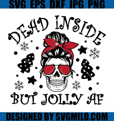 Dead-Inside-But-Jolly-AF-Svg_-Mom-Life-Skull-Svg_-Christmas-Skull-Svg