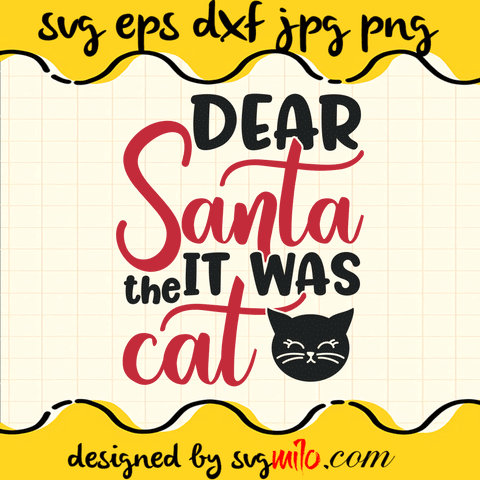 Dear-Santa-It-Was-The-Cat-SVG