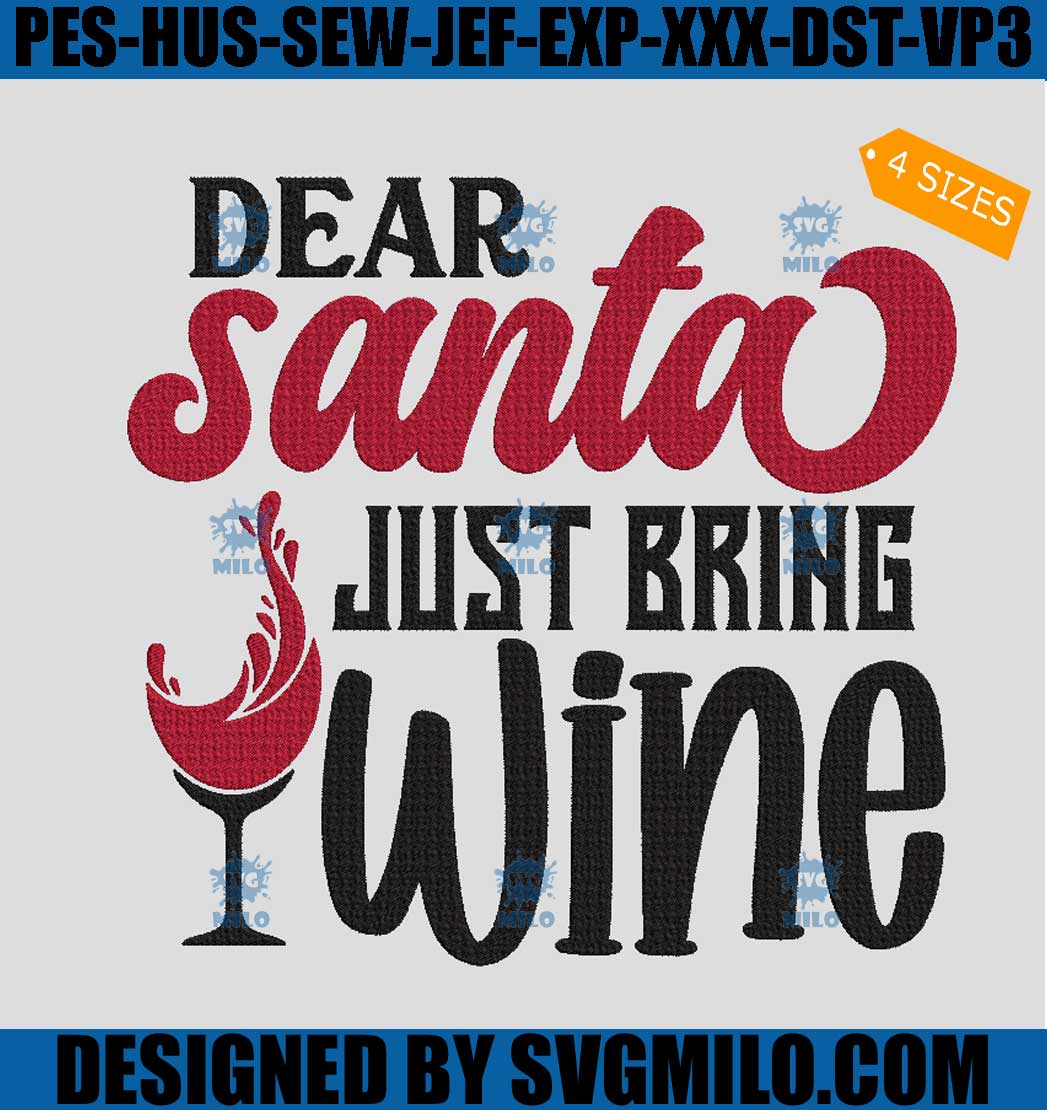 Dear-Santa-Just-Bring-Wine-Embroidery-Design_-Chrsitmas-Wine-Embroidery-Design