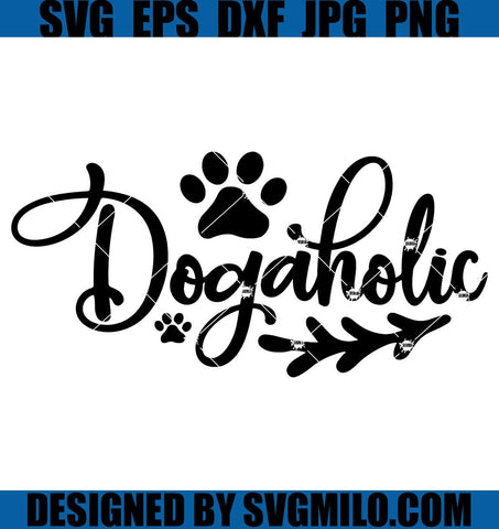 Dogaholic-Svg_-Dog-Sayings-Svg_-Pet-Svg