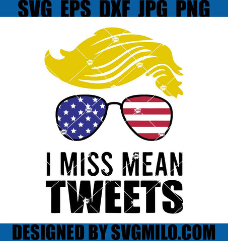 Donald-Trump-I-Miss-Mean-Tweets-SVG_-Mean-Tweets-SVG_-Trump-SVG