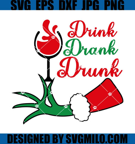 Drink-Drank-Drunk-Svg_-Christmas-Svg_-Wine-Svg_-Grinchmas-Svg