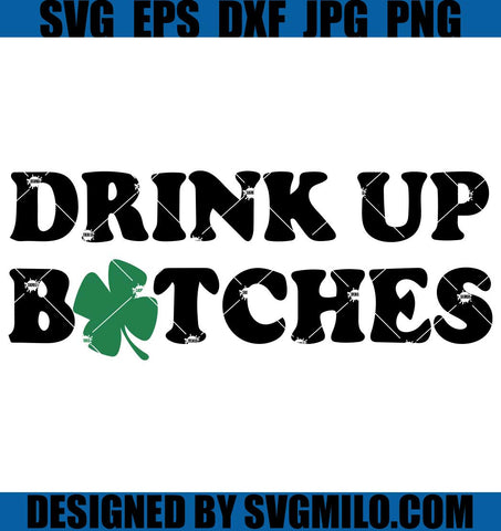 Drink-Up-Bitches-SVG_-Aesthetic-St.-Patty_s-Day-SVG_-Patrick-SVG