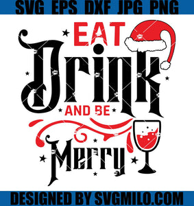 Eat-Drink-And-Be-Merry-Svg_-Wine-Svg_-Christmas-Svg_-Santa-Hat-Svg