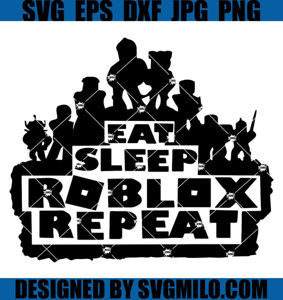 Bundle Roblox SVG, Eat Sleep Roblox Svg Cut Files, Roblox Cl